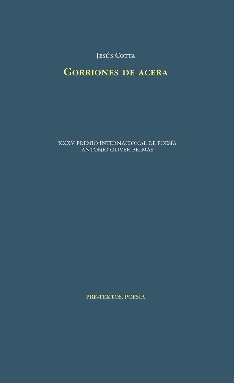 GORRIONES DE ACERA | 9788418935404 | COTTA,JESÚS | Llibreria Geli - Llibreria Online de Girona - Comprar llibres en català i castellà