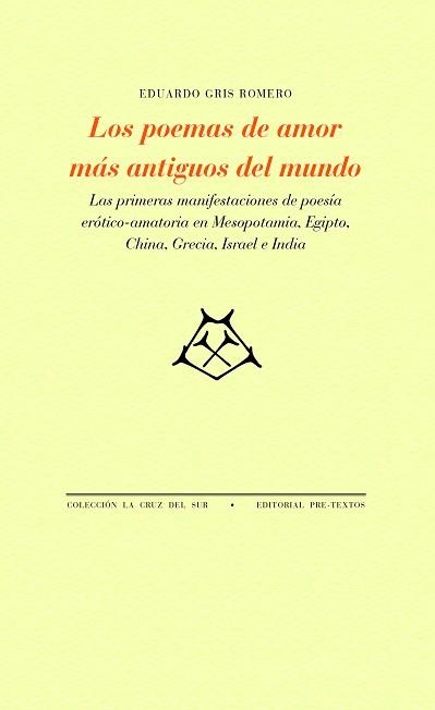 LOS POEMAS DE AMOR MÁS ANTIGUOS DEL MUNDO | 9788418935381 | GRIS ROMERO,EDUARDO | Llibreria Geli - Llibreria Online de Girona - Comprar llibres en català i castellà