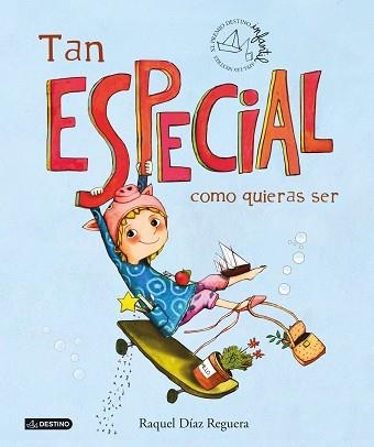 TAN ESPECIAL COMO QUIERAS SER | 9788408253099 | DÍAZ REGUERA,RAQUEL | Llibreria Geli - Llibreria Online de Girona - Comprar llibres en català i castellà