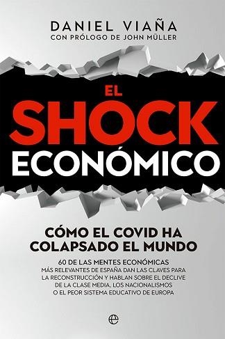 EL SHOCK ECONÓMICO.CÓMO EL COVID HA COLPASADO EL MUNDO | 9788413842851 | VIAÑA,DANIEL | Llibreria Geli - Llibreria Online de Girona - Comprar llibres en català i castellà