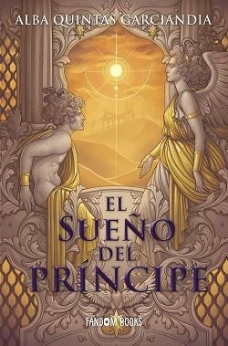 EL SUEÑO DEL PRÍNCIPE | 9788418027581 | QUINTAS GARCIANDIA,ALBA | Llibreria Geli - Llibreria Online de Girona - Comprar llibres en català i castellà