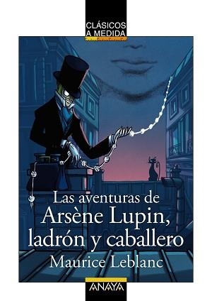 LAS AVENTURAS DE ARSÈNE LUPIN, LADRÓN Y CABALLERO | 9788469890752 | LEBLANC,MAURICE | Llibreria Geli - Llibreria Online de Girona - Comprar llibres en català i castellà