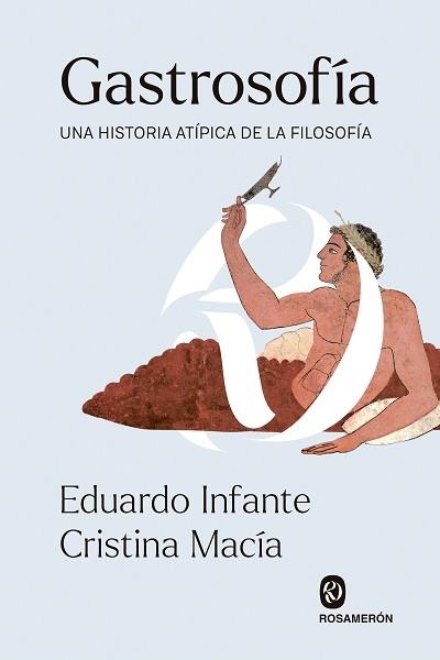 GASTROSOFÍA.UNA HISTORIA ATÍPICA DE LA FILOSOFÍA | 9788412473926 | INFANTE,EDUARDO/MACÍA,CRISTINA | Llibreria Geli - Llibreria Online de Girona - Comprar llibres en català i castellà