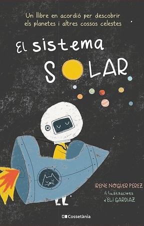 EL SISTEMA SOLAR | 9788413560991 | NOGUER PÉREZ,IRENE | Llibreria Geli - Llibreria Online de Girona - Comprar llibres en català i castellà