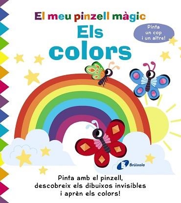 EL MEU PINZELL MÀGIC.ELS COLORS | 9788413491356 | GOLDING,ELIZABETH | Llibreria Geli - Llibreria Online de Girona - Comprar llibres en català i castellà