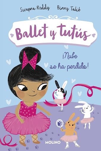 NUBE SE HA PERDIDO!(BALLET Y TUTÚS 6) | 9788427221994 | REDDY,SWAPNA/TALIB,BINNY | Llibreria Geli - Llibreria Online de Girona - Comprar llibres en català i castellà