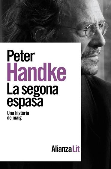 LA SEGONA ESPASA.UNA HISTORIA DE MAIG | 9788413627687 | HANDKE,PETER | Libreria Geli - Librería Online de Girona - Comprar libros en catalán y castellano