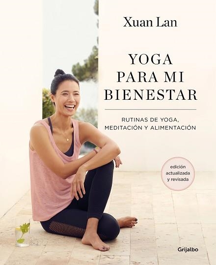 YOGA PARA MI BIENESTAR(EDICIÓN ACTUALIZADA) | 9788418055386 | XUAN LAN | Llibreria Geli - Llibreria Online de Girona - Comprar llibres en català i castellà