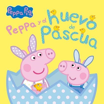 PEPPA PIG Y EL HUEVO DE PASCUA(UN CUENTO DE PEPPA PIG) | 9788448859862 | Libreria Geli - Librería Online de Girona - Comprar libros en catalán y castellano