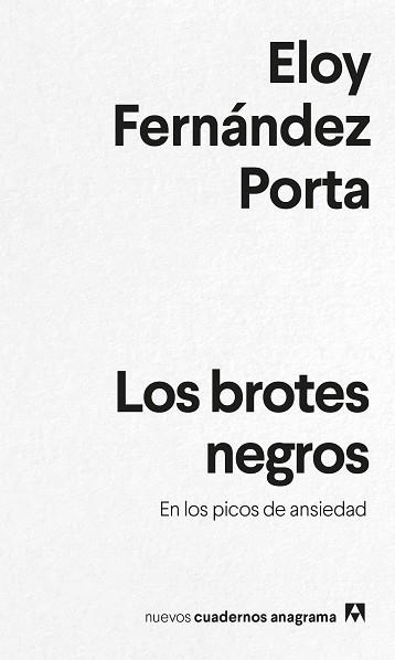 LOS BROTES NEGROS.EN LOS PICOS DE ANSIEDAD | 9788433916600 | FERNÁNDEZ PORTA,ELOY | Llibreria Geli - Llibreria Online de Girona - Comprar llibres en català i castellà