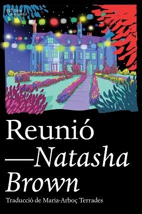 REUNIÓ | 9788412438246 | BROWN,NATASHA | Llibreria Geli - Llibreria Online de Girona - Comprar llibres en català i castellà