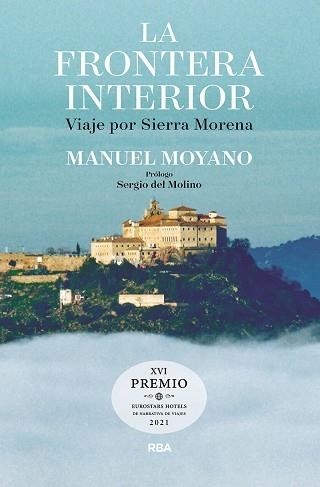 LA FRONTERA INTERIOR.VIAJE POR SIERRA MORENA | 9788491875819 | MOYANO,MANUEL | Llibreria Geli - Llibreria Online de Girona - Comprar llibres en català i castellà