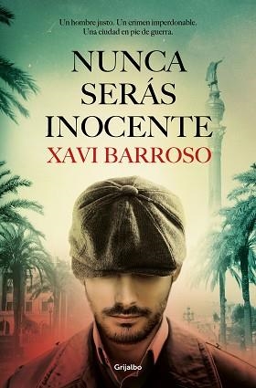 NUNCA SERÁS INOCENTE | 9788425359743 | BARROSO,XAVI | Llibreria Geli - Llibreria Online de Girona - Comprar llibres en català i castellà