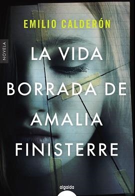 LA VIDA BORRADA DE AMALIA FINISTERRE | 9788491897064 | CALDERÓN,EMILIO | Llibreria Geli - Llibreria Online de Girona - Comprar llibres en català i castellà