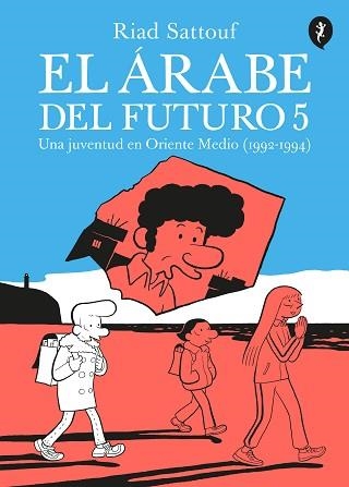 EL ÁRABE DEL FUTURO-5 | 9788418347665 | SATTOUF,RIAD | Llibreria Geli - Llibreria Online de Girona - Comprar llibres en català i castellà