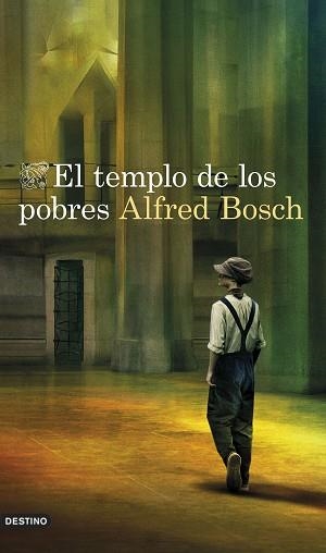 EL TEMPLO DE LOS POBRES | 9788423361038 | BOSCH,ALFRED | Llibreria Geli - Llibreria Online de Girona - Comprar llibres en català i castellà