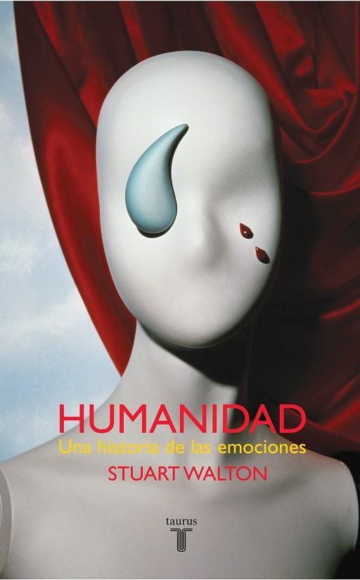 HUMANIDAD.UNA HISTORIA DE LAS EMOCIONES | 9788430605835 | WALTON, STUART | Llibreria Geli - Llibreria Online de Girona - Comprar llibres en català i castellà