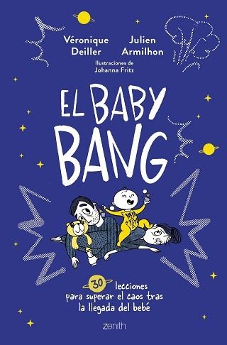 EL BABY BANG.30 LECCIONES PARA SUPERAR EL CAOS TRAS LA LLEGADA DEL BEBÉ | 9788408254249 | DEILLER,VÉRONIQUE/ARMILHON,JULIEN | Libreria Geli - Librería Online de Girona - Comprar libros en catalán y castellano