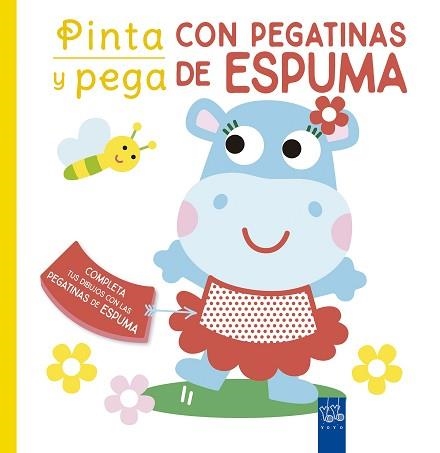 PINTA Y PEGA CON PEGATINAS DE ESPUMA.AMARILLO | 9788408250463 | YOYO | Llibreria Geli - Llibreria Online de Girona - Comprar llibres en català i castellà