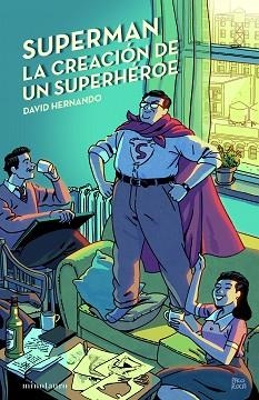 SUPERMAN.LA CREACIÓN DE UN SUPERHÉROE | 9788445012130 | HERNANDO,DAVID | Llibreria Geli - Llibreria Online de Girona - Comprar llibres en català i castellà