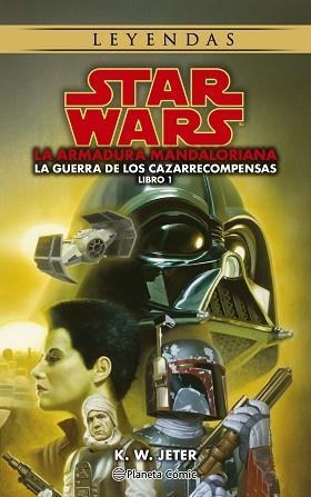 STAR WARS LEYENDAS.LAS GUERRAS DE LOS CAZARRECOMPENSAS Nº 01/03 THE MANDALORIAN | 9788411121460 | JETER,K.W. | Llibreria Geli - Llibreria Online de Girona - Comprar llibres en català i castellà