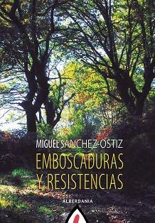 EMBOSCADURAS Y RESISTENCIAS | 9788498687156 | SÁNCHEZ-OSTIZ,MIGUEL | Llibreria Geli - Llibreria Online de Girona - Comprar llibres en català i castellà