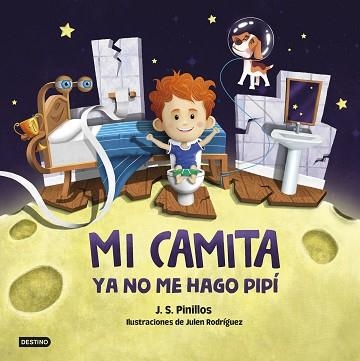 MI CAMITA 2.YA NO ME HAGO PIPÍ | 9788408254386 | PINILLOS,J.S. | Llibreria Geli - Llibreria Online de Girona - Comprar llibres en català i castellà