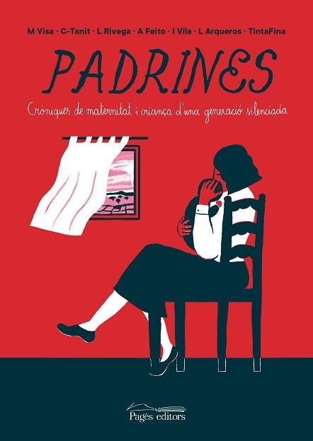 PADRINES.CRÒNIQUES DE MATERNITAT I CRIANÇA D'UNA GENERACIÓ SILENCIADA | 9788413033358 | A.A.D.D. | Llibreria Geli - Llibreria Online de Girona - Comprar llibres en català i castellà