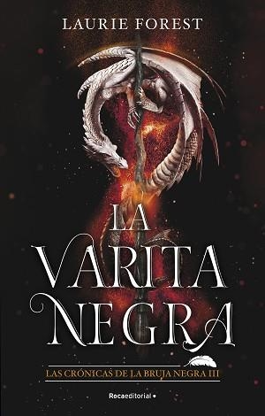 LA VARITA NEGRA.LAS CRÓNICAS DE LA BRUJA NEGRA III | 9788418557811 | FOREST,LAURIE | Llibreria Geli - Llibreria Online de Girona - Comprar llibres en català i castellà