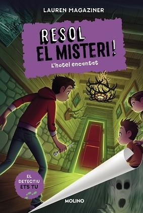 RESOL EL MISTERI-3.L'HOTEL ENCANTAT  | 9788427225886 | MAGAZINER,LAUREN | Llibreria Geli - Llibreria Online de Girona - Comprar llibres en català i castellà