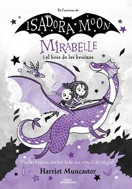 MIRABELLE-4.MIRABELLE I EL BOSC DE LES BRUIXES  | 9788420459530 | MUNCASTER,HARRIET | Llibreria Geli - Llibreria Online de Girona - Comprar llibres en català i castellà