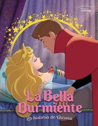 LA BELLA DURMIENTE (MIS CLÁSICOS DISNEY) | 9788418039362 | DISNEY | Llibreria Geli - Llibreria Online de Girona - Comprar llibres en català i castellà