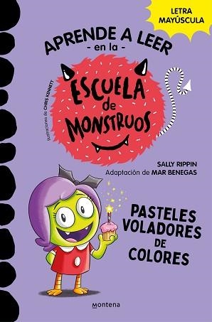 APRENDER A LEER EN LA ESCUELA DE MONSTRUOS-5.PASTELES VOLADORES DE COLORES | 9788418798610 | RIPPIN,SALLY/BENEGAS,MAR | Libreria Geli - Librería Online de Girona - Comprar libros en catalán y castellano