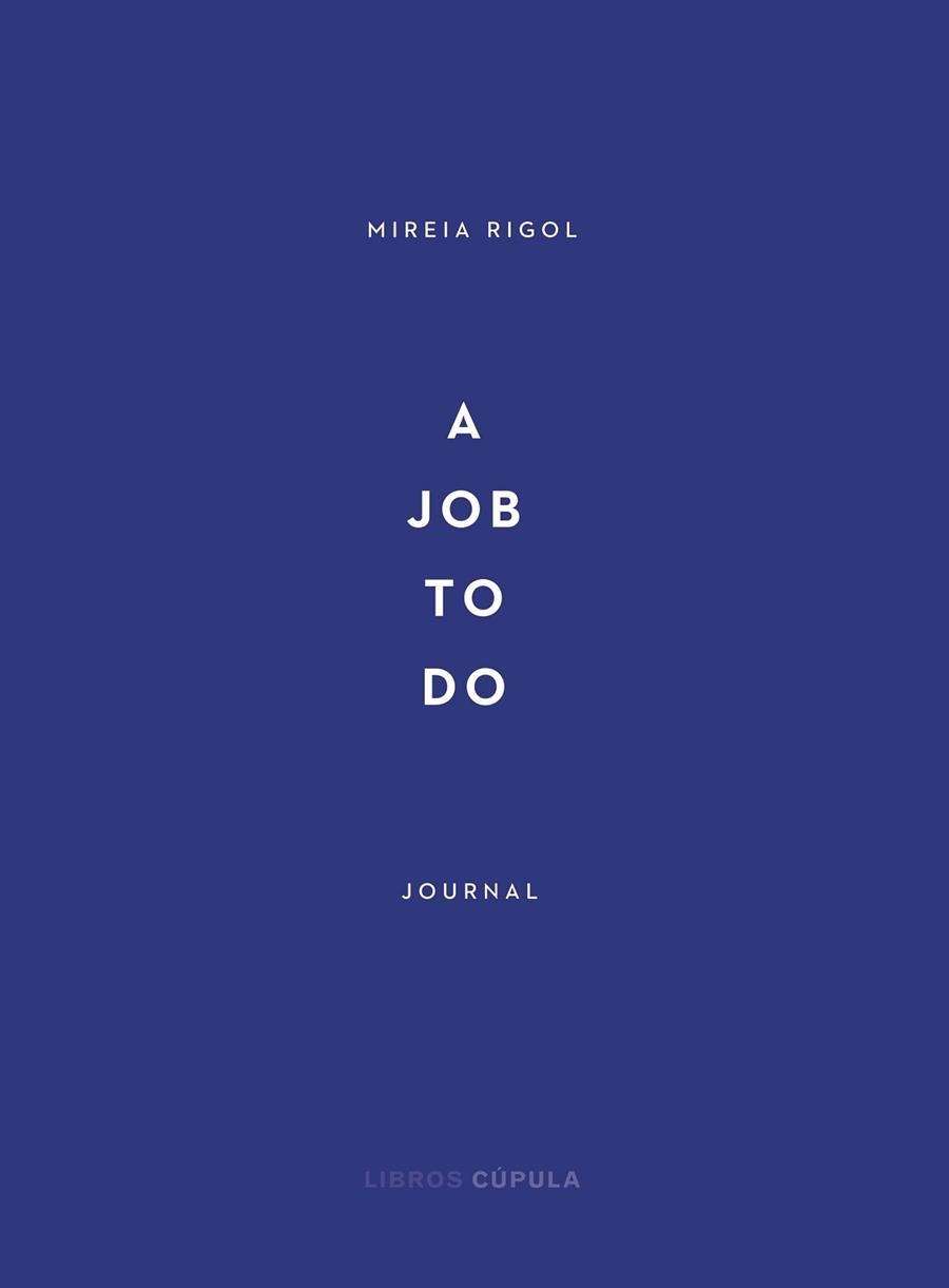 A JOB TO DO | 9788448029340 | RIGOL,MIREIA | Llibreria Geli - Llibreria Online de Girona - Comprar llibres en català i castellà