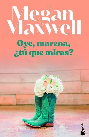 OYE,MORENA¿TÚ QUÉ MIRAS? | 9788408255123 | MAXWELL,MEGAN | Libreria Geli - Librería Online de Girona - Comprar libros en catalán y castellano