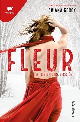 FLEUR.MI DESESPERADA DECISIÓN (DARKS 0) | 9788418798719 | GODOY,ARIANA | Libreria Geli - Librería Online de Girona - Comprar libros en catalán y castellano