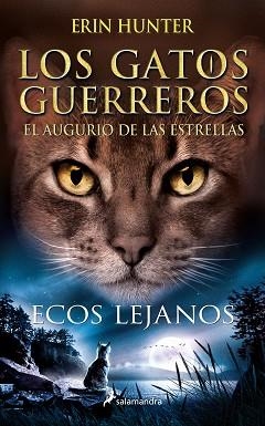 LOS GATOS GUERREROS-2.ECOS LEJANOS | 9788418637919 | HUNTER,ERIN | Llibreria Geli - Llibreria Online de Girona - Comprar llibres en català i castellà