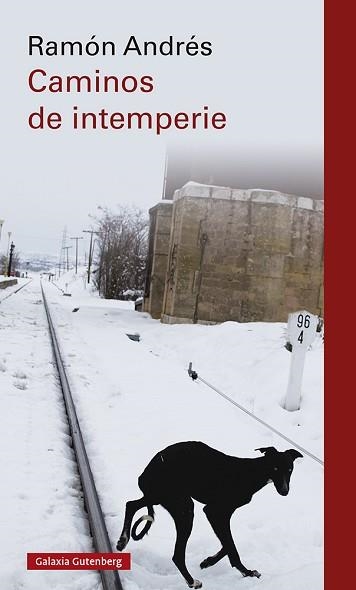 CAMINOS DE INTEMPERIE | 9788418807848 | ANDRÉS,RAMÓN | Llibreria Geli - Llibreria Online de Girona - Comprar llibres en català i castellà