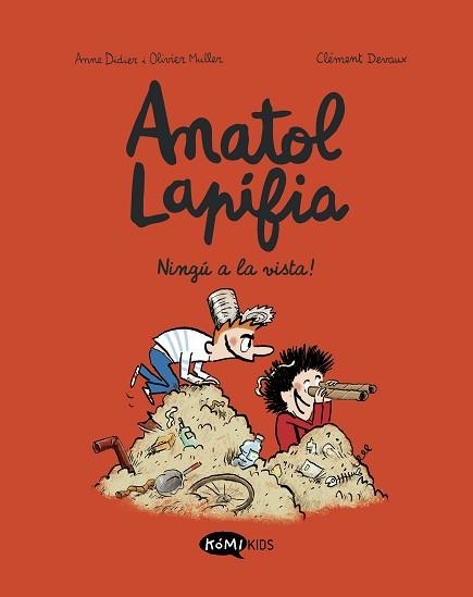 NINGÚ A LA VISTA! (ANATOL LAPIFIA VOL.3) | 9788412399738 | DIDIER,ANNE/MULLER,OLIVIER | Llibreria Geli - Llibreria Online de Girona - Comprar llibres en català i castellà