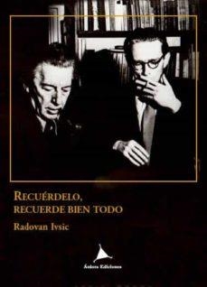 RECUÉRDELO,RECUERDE BIEN TODO | 9788488020666 | IVSIC,RADOVAN | Llibreria Geli - Llibreria Online de Girona - Comprar llibres en català i castellà