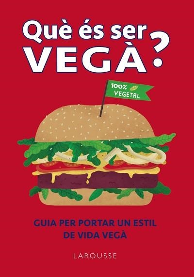 QUE ÉS SER VEGÀ? | 9788418882364 | WILLIS,CHARLOTTE | Llibreria Geli - Llibreria Online de Girona - Comprar llibres en català i castellà