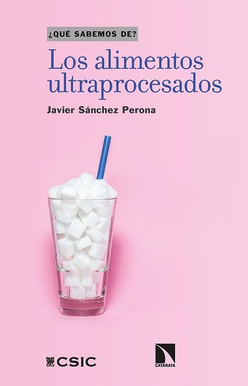 LOS ALIMENTOS ULTRAPROCESADOS | 9788413524061 | SÁNCHEZ PERONA,JAVIER | Llibreria Geli - Llibreria Online de Girona - Comprar llibres en català i castellà