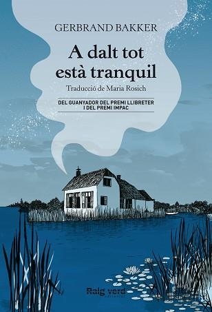 A DALT TOT ESTÀ TRANQUIL | 9788417925901 | BAKKER,GERBRAND | Llibreria Geli - Llibreria Online de Girona - Comprar llibres en català i castellà