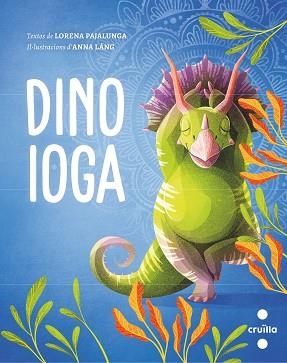 DINO IOGA | 9788466150323 | PAJALUNGA,LORENA | Llibreria Geli - Llibreria Online de Girona - Comprar llibres en català i castellà