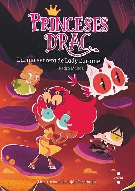 PRINCESES DRAC-13.L'ARMA SECRETA DE LADY KARAMEL | 9788466150798 | MAÑAS ROMERO,PEDRO | Llibreria Geli - Llibreria Online de Girona - Comprar llibres en català i castellà