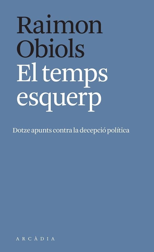 EL TEMPS ESQUERP | 9788412471700 | OBIOLS,RAIMON | Llibreria Geli - Llibreria Online de Girona - Comprar llibres en català i castellà