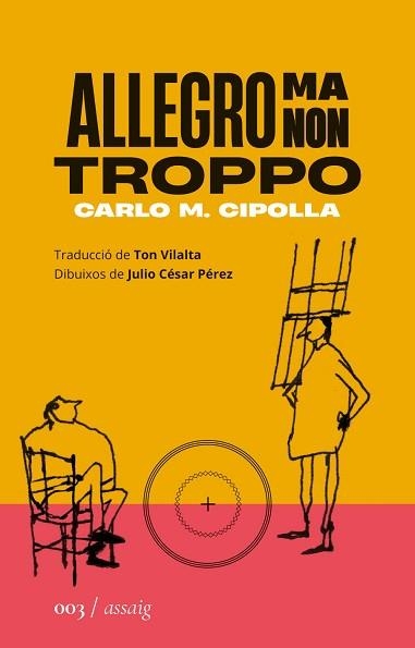 ALLEGRO MA NON TROPPO | 9788419059024 | CIPOLLA,CARLO MARIA | Libreria Geli - Librería Online de Girona - Comprar libros en catalán y castellano