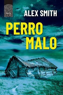 PERRO MALO | 9788418216398 | SMITH,ALEX | Llibreria Geli - Llibreria Online de Girona - Comprar llibres en català i castellà