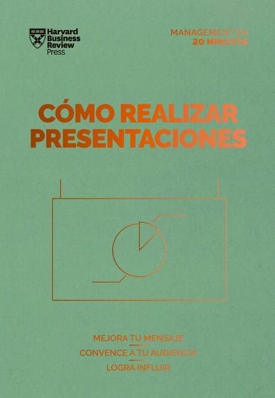 CÓMO REALIZAR PRESENTACIONES.SERIE MANAGEMENT EN 20 MINUTOS | 9788417963385 | HARVARD BUSINESS REVIEW | Llibreria Geli - Llibreria Online de Girona - Comprar llibres en català i castellà