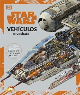 STAR WARS.VEHÍCULOS INCREÍBLES | 9780241559642 | DK | Llibreria Geli - Llibreria Online de Girona - Comprar llibres en català i castellà